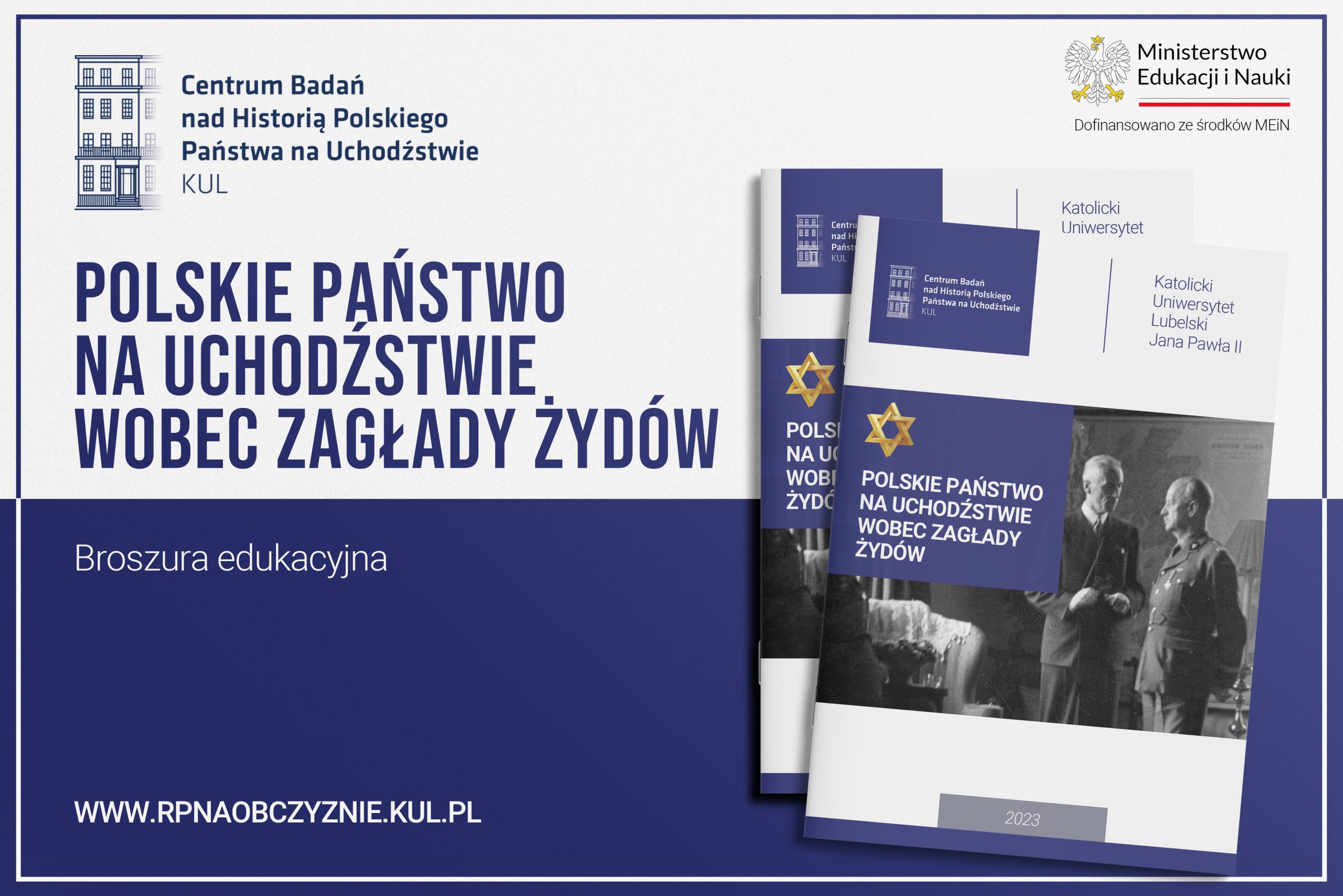 Już niebawem ukaże się broszura edukacyjna ,,Polskie Państwo na Uchodźstwie wobec Zagłady Żydów"